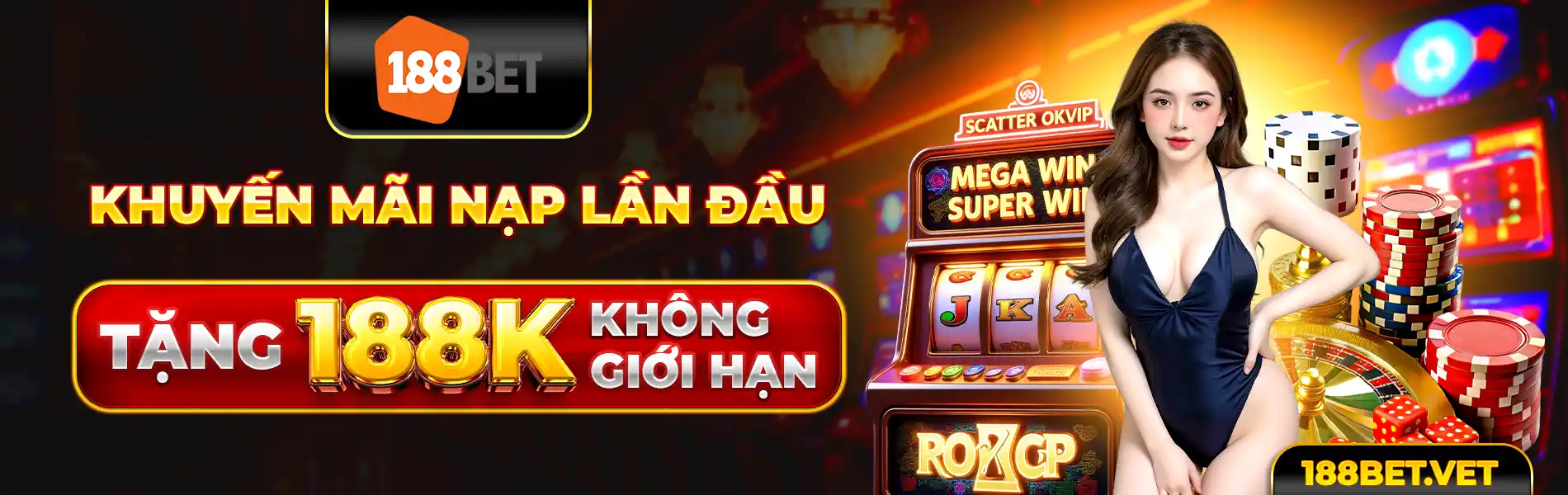 Banner1 188bet khuyến mãi nạp đầu tặng 188k